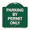 Signmission Designer Series Sign Parking by Permit Only, Green & White Aluminum Sign, 18" x 18", GW-1818-23453 A-DES-GW-1818-23453 - alternate 1